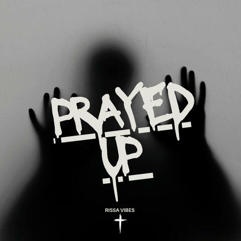 Prayed Up album art