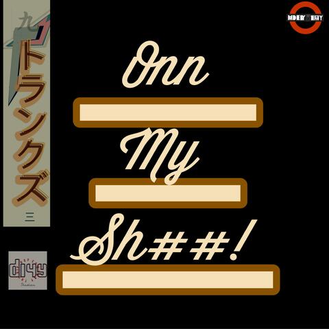 O.M.S.(Onn My Shhh!) album art