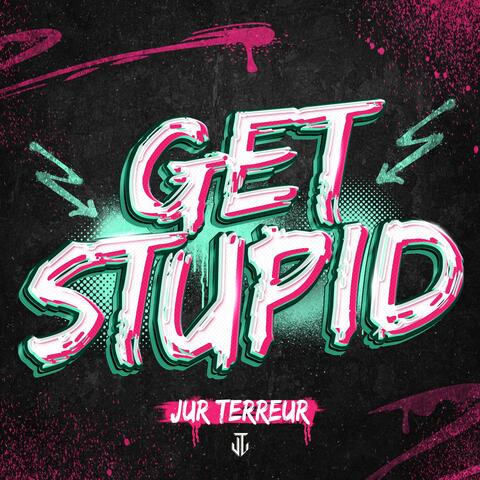 Get Stupid album art