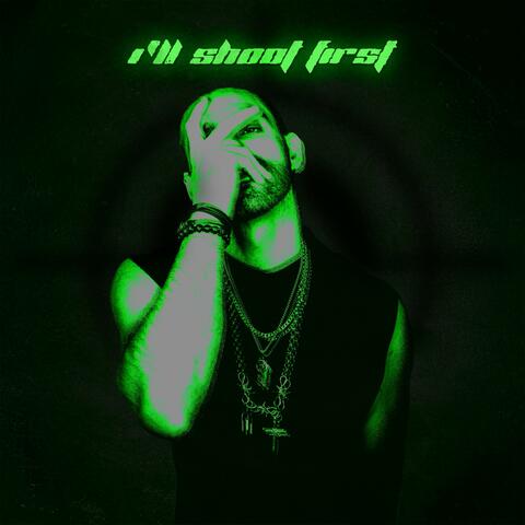 i'll shoot first album art