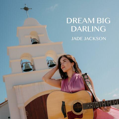 Dream Big Darling album art