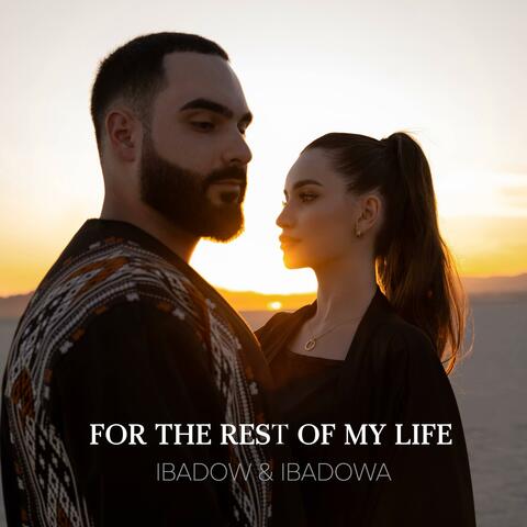 For the rest of my life (feat. Ibadowa) album art