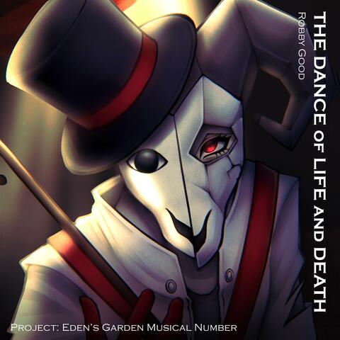 Dance of Life and Death (A Project: Eden's Garden Musical Number) album art