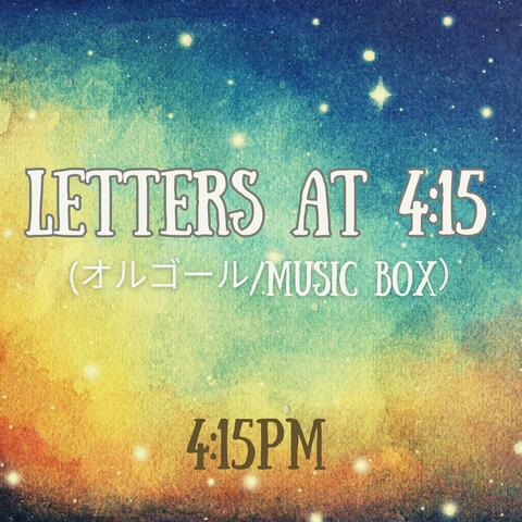 Letters at 4:15(オルゴール/MUSIC BOX) album art