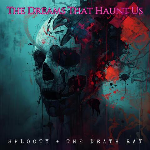 The Dreams That Haunt Us album art
