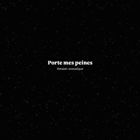 Porte mes peines (version acoustique ) album art