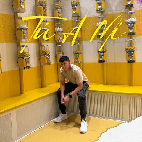 Tú A Mí album art