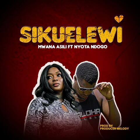 SIKUELEWI (feat. Nyota Ndogo) album art