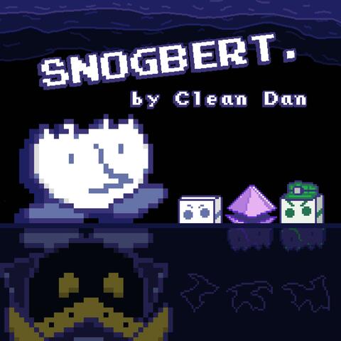 SNOGBERT. (feat. Clean Dan) album art