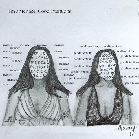 I'm a Menace, Good Intentions album art