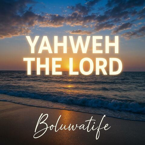Yahweh The Lord (Live) album art