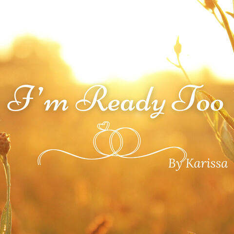 I'm Ready Too (Wedding Version) album art