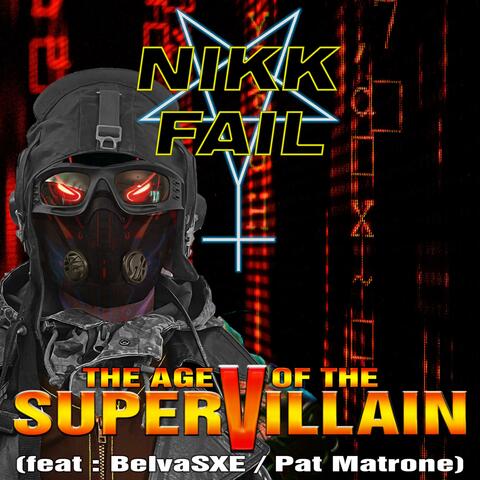 The age of the SuperVillain (feat. BelvaSXE & Pat Matrone) album art