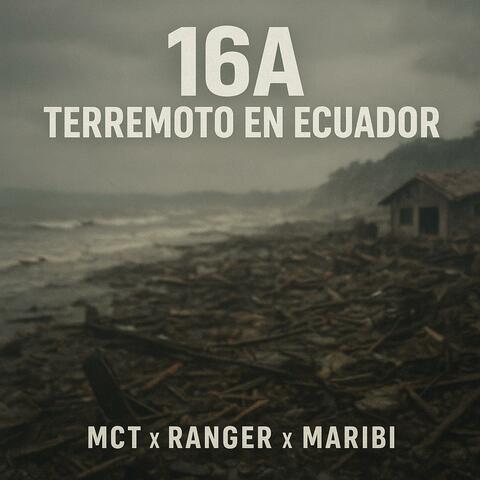 16A TERREMOTO EN ECUADOR (feat. Ranger & MARIBI) album art