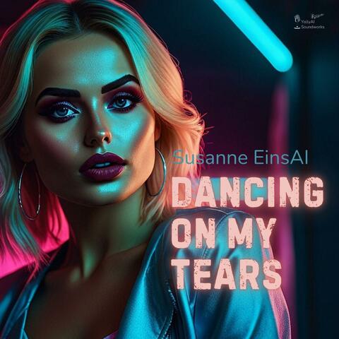 Dancing on my Tears album art