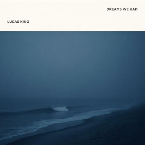 Dreams We Had album art