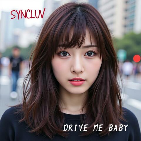 Drive Me Baby album art