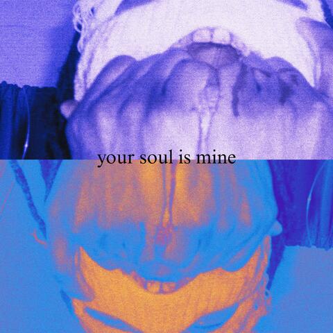 YOUR SOUL IS MINE! album art