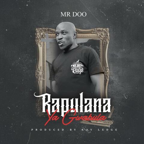 Rapulana Ya Gwabula (feat. Mr DOO) album art