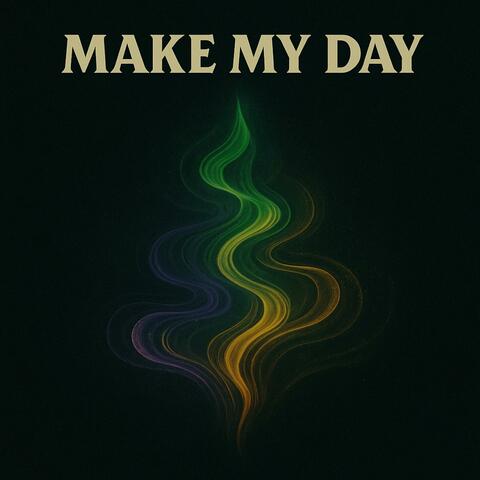 Make My Day album art