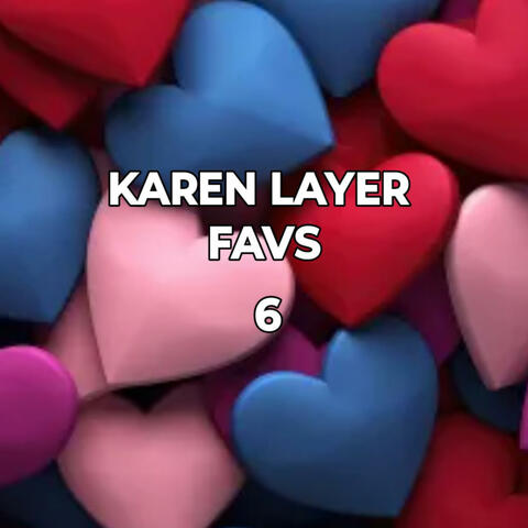 KAREN LAYER FAVS 6 album art