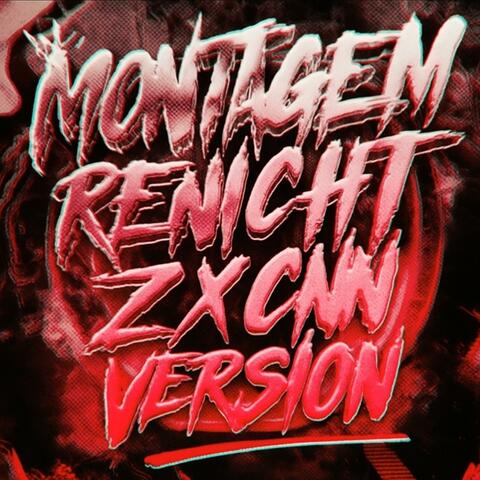 MONTAGEM RENICHT ZXCNN VERSION album art
