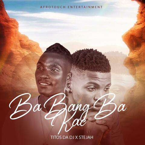 Ba Bang Ba Kae (feat. Stejah) album art