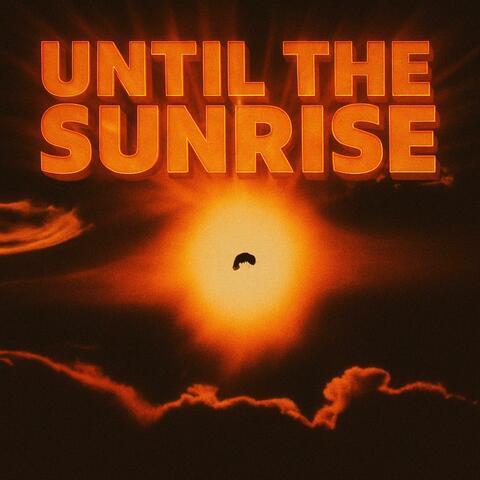 Until The Sunrise album art