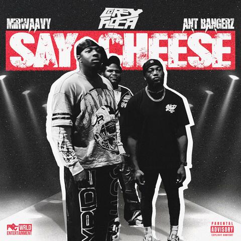 Say Cheese (feat. MirWaavy & AntBangerz) album art
