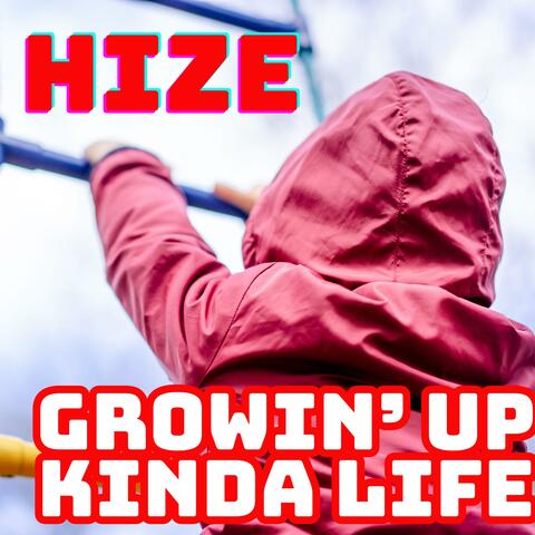 GROWIN UP KINDA LIFE album art