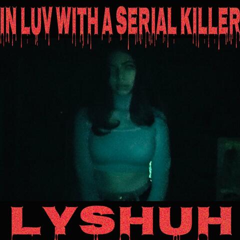 IN LUV WITH A SERIAL KILLER (feat. MADHVD) album art