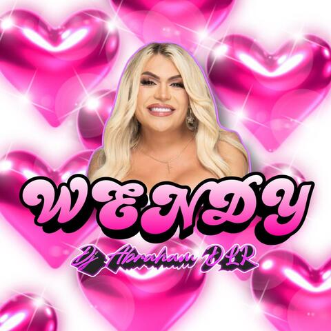 WENDY DJ ABRAHAM D.L.R (feat. DJ Abraham D.L.R) album art
