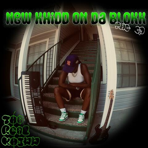 new khidd on da blokk the ep album art