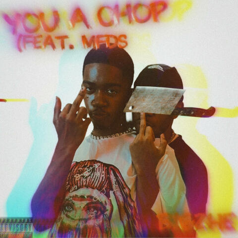 You A Chop (feat. MFDS) album art