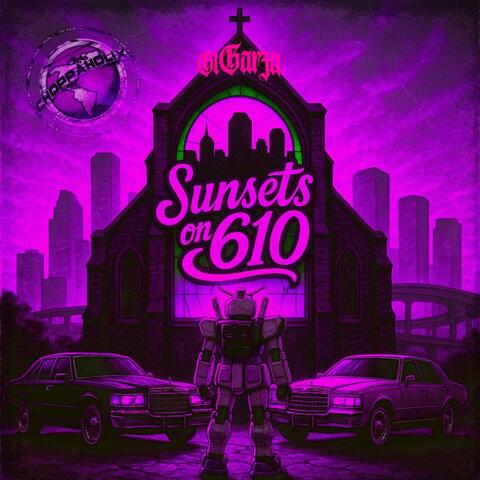 Sunsets On 610 (Slowed N Chopped) album art