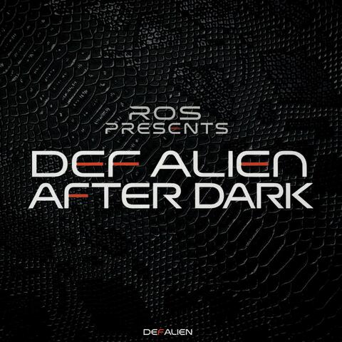 ROS Presents DEF ALIEN AFTER DARK album art