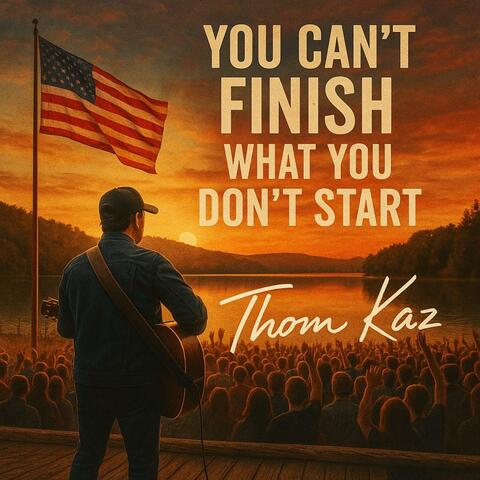 You Can't Finish What You Don't Start album art
