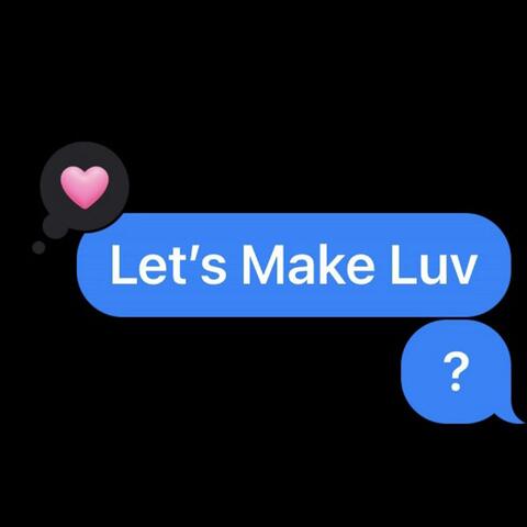Let's Make Luv? album art