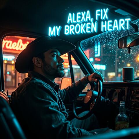 ALEXA, FIX MY BROKEN HEART album art