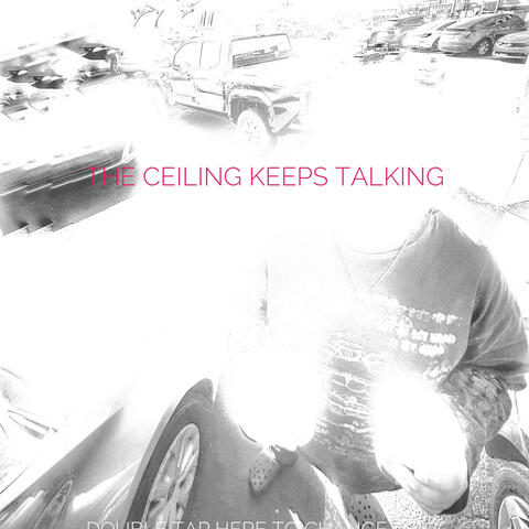 the ceiling keeps talking album art