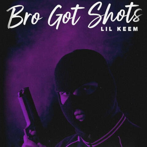 Bro Got Shots album art