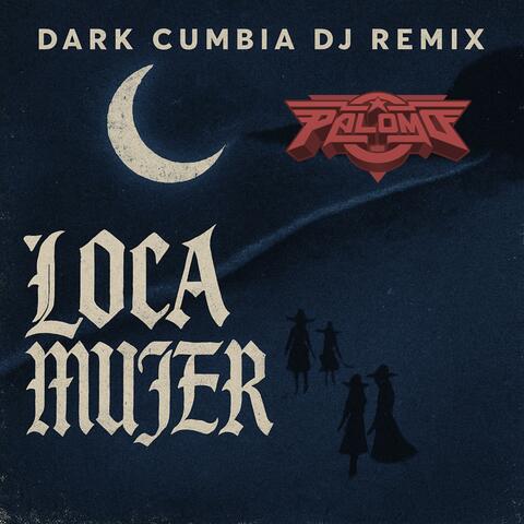 Loca Mujer (Palomo Remix Cumbia Version) album art