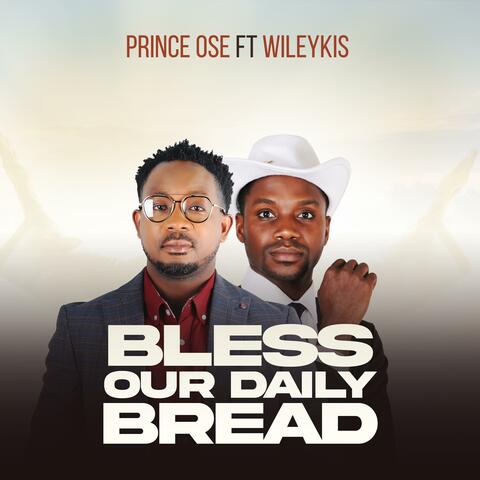 Bless Our Daily Bread (feat. Wileykis) album art