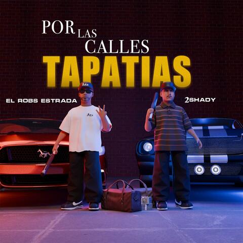 POR LAS CALLES TAPATIAS (feat. EL 2SHADY) album art