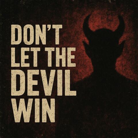 Don't Let The Devil Win album art