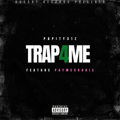 Trap4Me (feat. PayMeCookie) album art