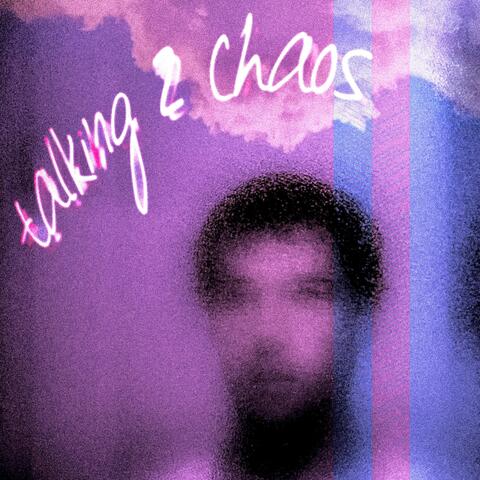 Talking 2 Chaos album art