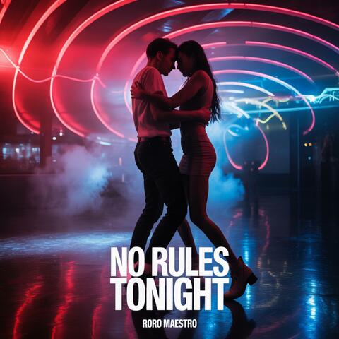 NO RULES TONIGHT album art