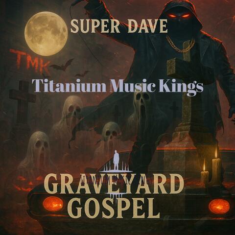 Super Dave Graveyard Gospel album art