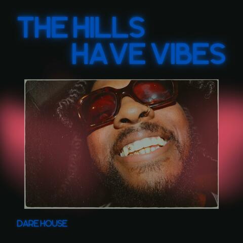 The Hills Have Vibes album art